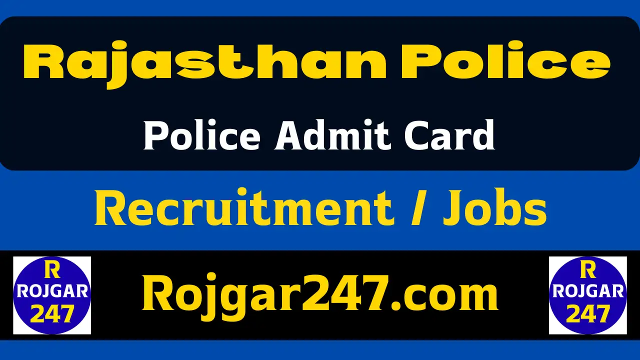 Rajasthan Police Admit Card 2025