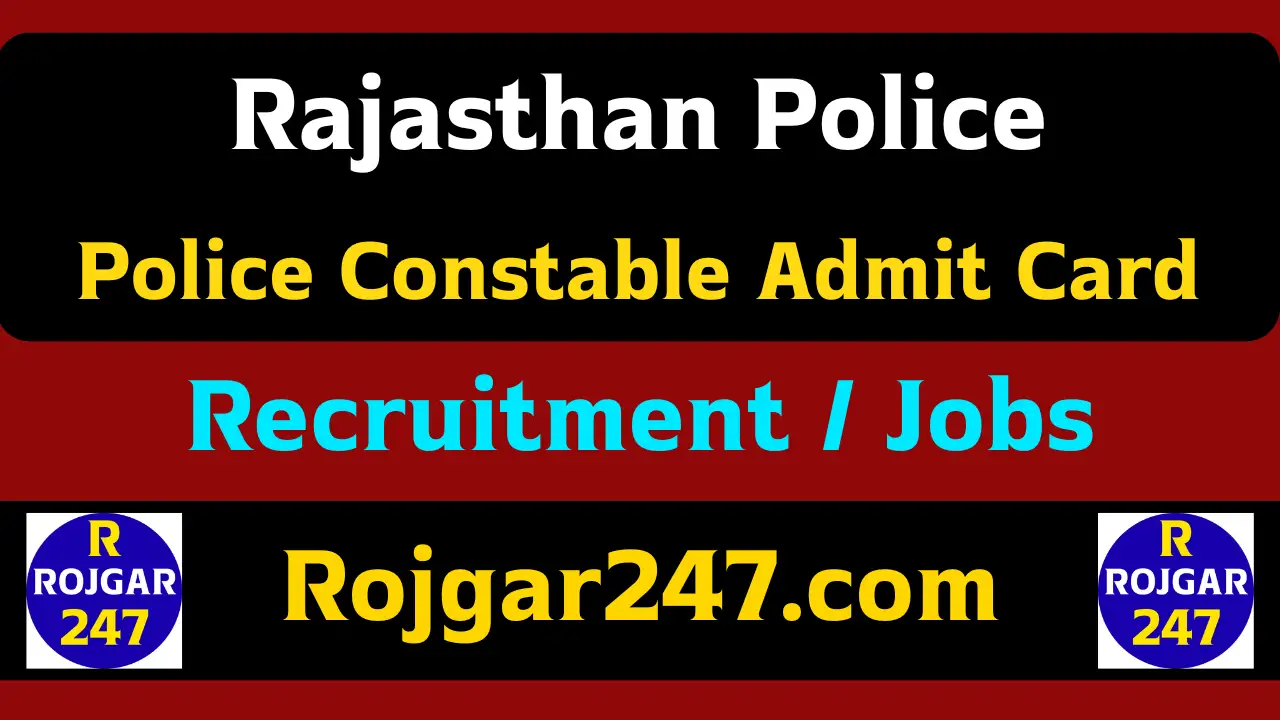 Rajasthan Police Constable Admit Card 2025