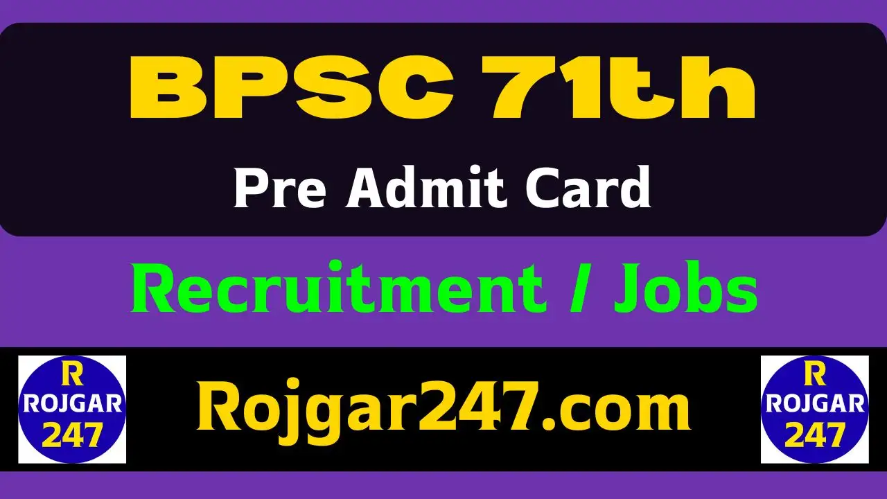 BPSC 71th Pre Admit Card 2025
