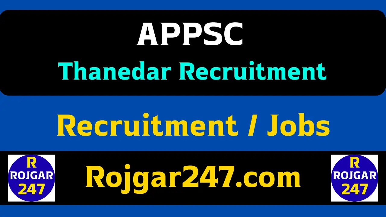 APPSC Thanedar Recruitment 2025